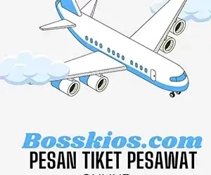 Tiket Pesawat Murah di Bosskios.com